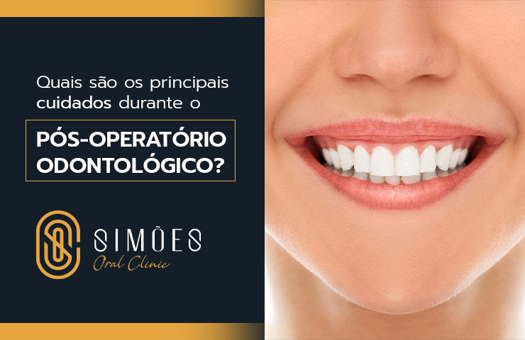 Quais são os principais cuidados durante o pós-operatório odontológico?